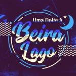 UMA NOITE À BEIRA LAGO