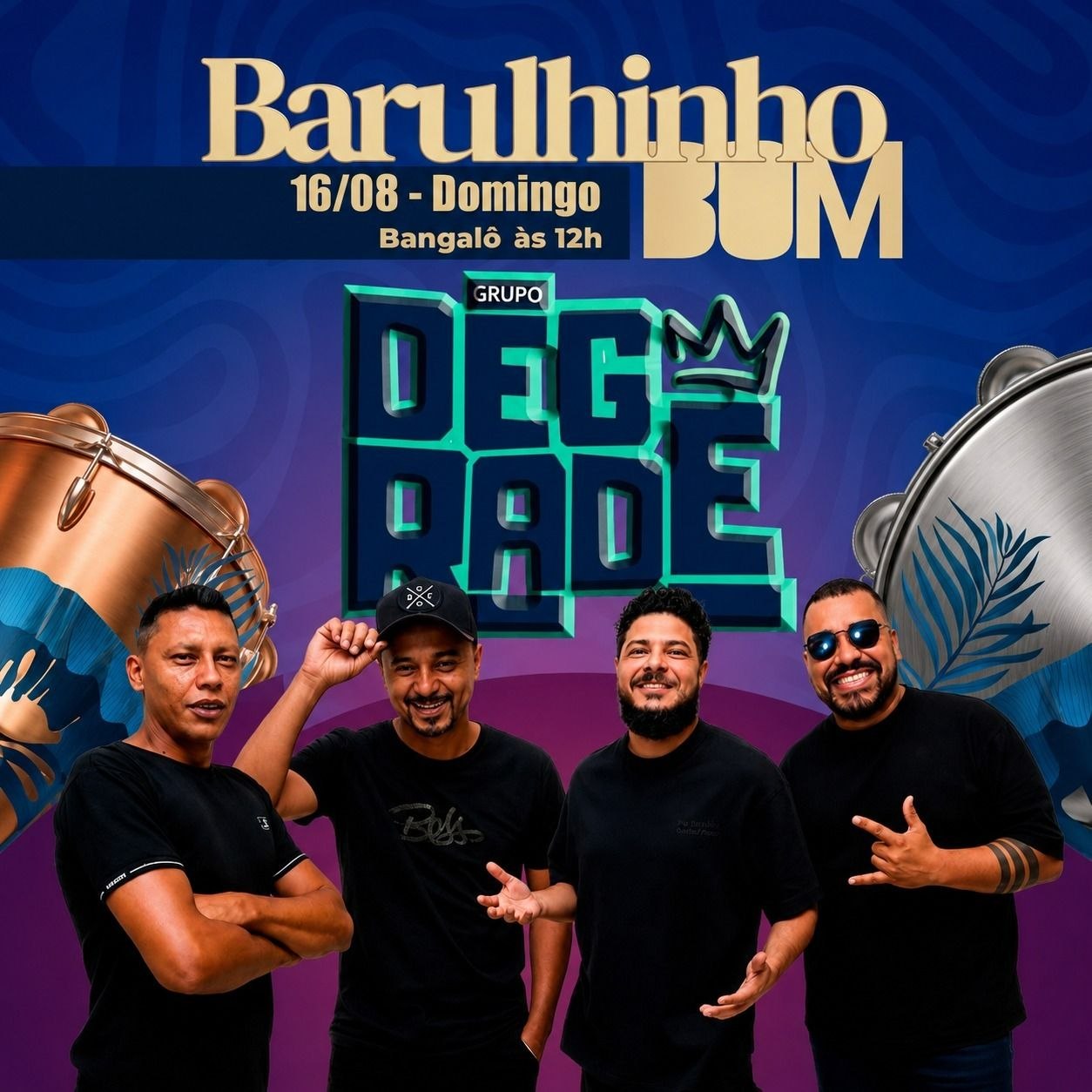 *BARULHINHO BOM COM GRUPO DEGRADÊ*